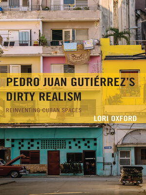 cover image of Pedro Juan Gutiérrez's Dirty Realism